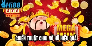 Chiến Thuật Chơi Nổ Hũ Hiệu Quả