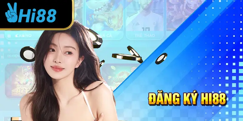 Hướng dẫn đăng ký HI88