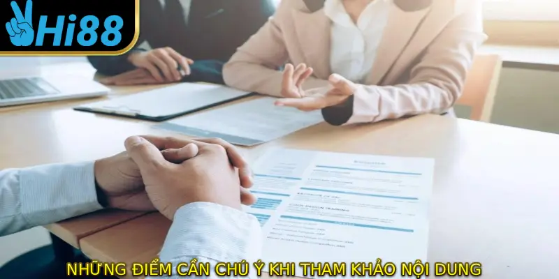 Những điểm cần chú ý khi tham khảo nội dung